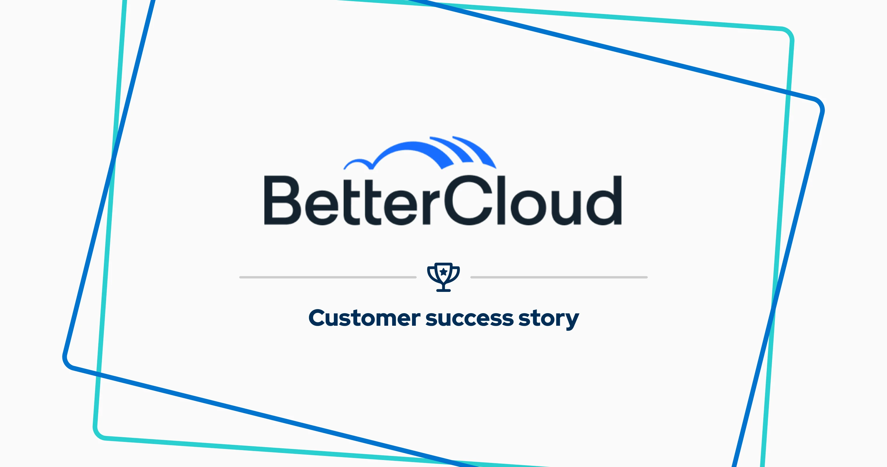Related content - How Aha! helps BetterCloud make better client and partner connections  - Image